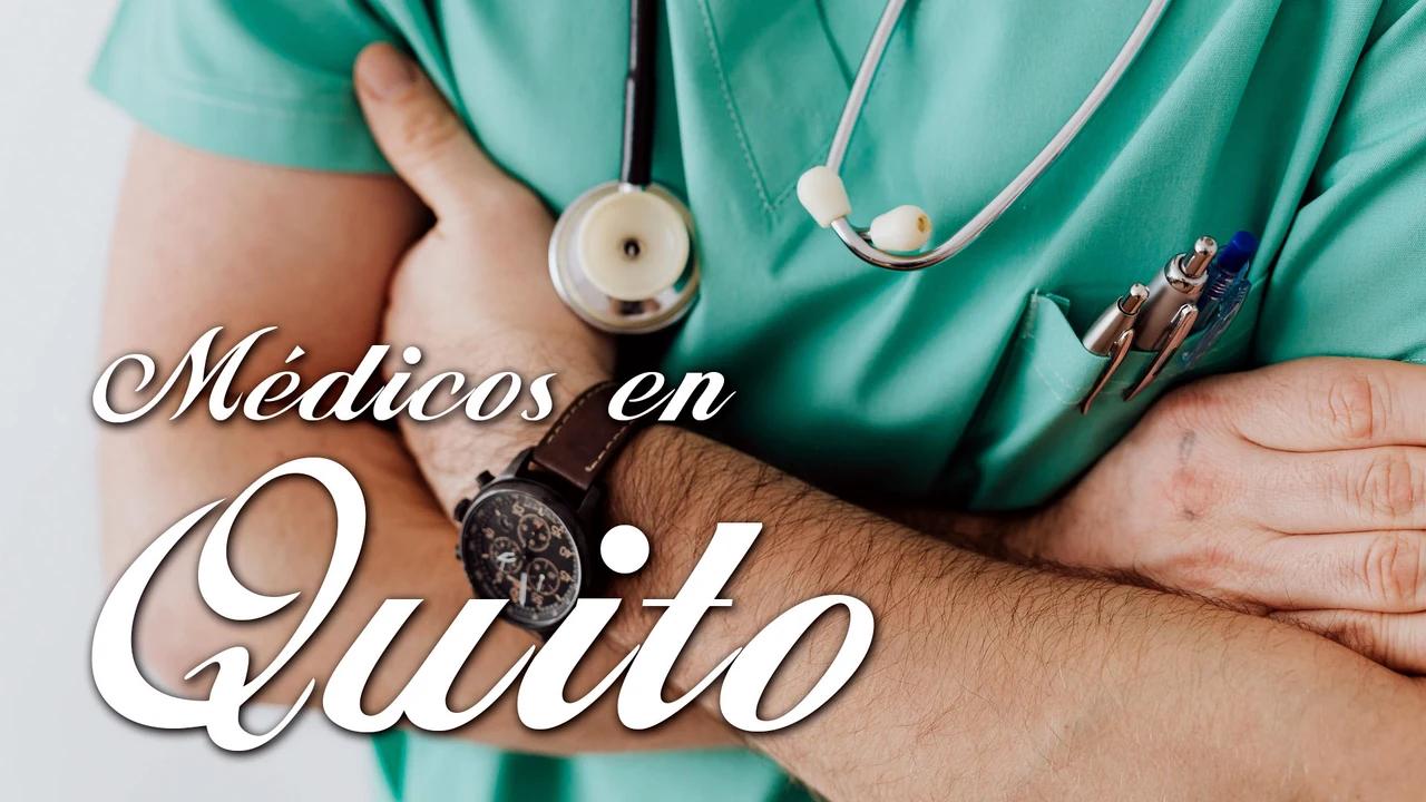 Encuentra médicos especialistas en Quito